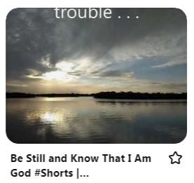 Be still and know that I am God